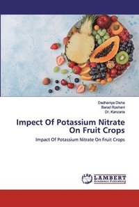 bokomslag Impect Of Potassium Nitrate On Fruit Crops