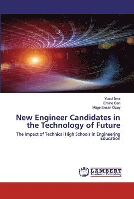 New Engineer Candidates in the Technology of Future 1
