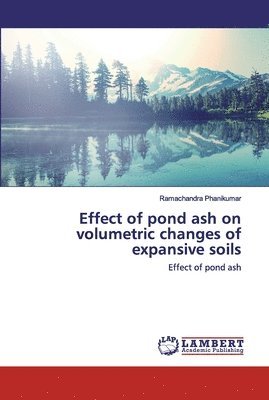 Effect of pond ash on volumetric changes of expansive soils 1