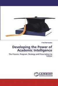 bokomslag Developing the Power of Academic Intelligence