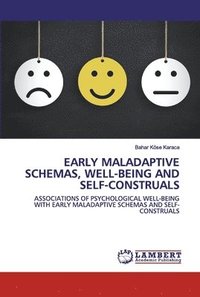 bokomslag Early Maladaptive Schemas, Well-Being and Self-Construals