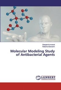 bokomslag Molecular Modeling Study of Antibacterial Agents