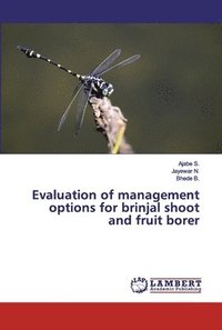bokomslag Evaluation of management options for brinjal shoot and fruit borer