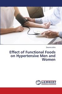 bokomslag Effect of Functional Foods on Hypertensive Men and Women