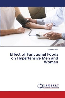 Effect of Functional Foods on Hypertensive Men and Women 1