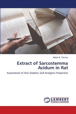 bokomslag Extract of Sarcostemma Acidum in Rat
