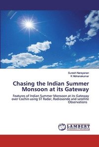 bokomslag Chasing the Indian Summer Monsoon at its Gateway