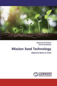 bokomslag Mission Seed Technology