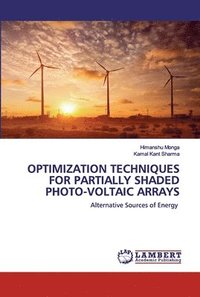 bokomslag Optimization Techniques for Partially Shaded Photo-Voltaic Arrays