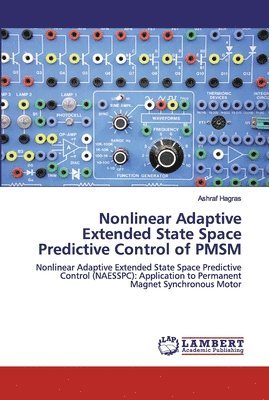 bokomslag Nonlinear Adaptive Extended State Space Predictive Control of PMSM