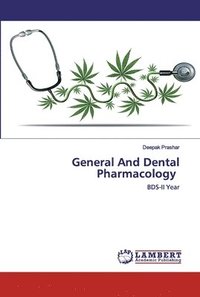 bokomslag General And Dental Pharmacology