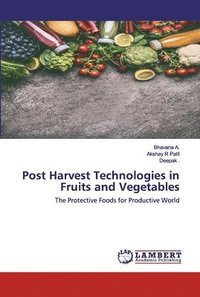 bokomslag Post Harvest Technologies in Fruits and Vegetables