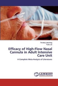 bokomslag Efficacy of High-Flow Nasal Cannula in Adult Intensive Care Unit