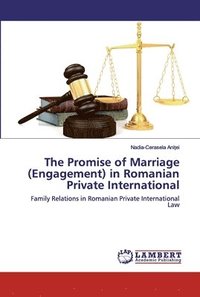 bokomslag The Promise of Marriage (Engagement) in Romanian Private International