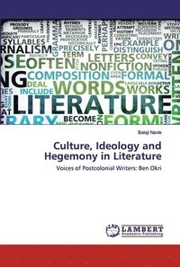 bokomslag Culture, Ideology and Hegemony in Literature