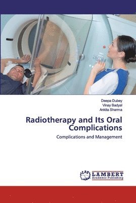 bokomslag Radiotherapy and Its Oral Complications