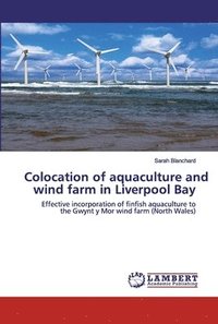 bokomslag Colocation of aquaculture and wind farm in Liverpool Bay
