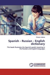bokomslag Spanish - Russian - English dictionary