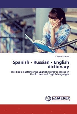 bokomslag Spanish - Russian - English dictionary