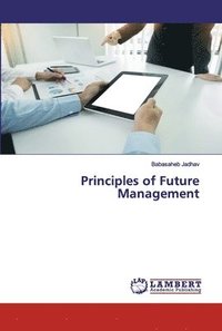 bokomslag Principles of Future Management
