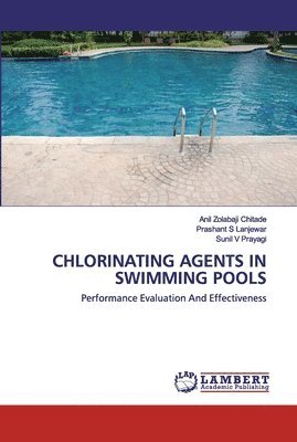 Chlorinating Agents in Swimming Pools 1