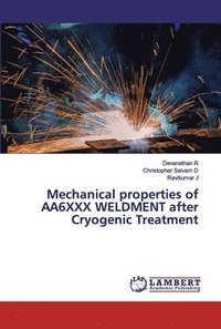 bokomslag Mechanical properties of AA6XXX WELDMENT after Cryogenic Treatment