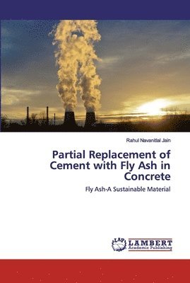 bokomslag Partial Replacement of Cement with Fly Ash in Concrete