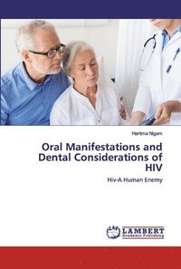 bokomslag Oral Manifestations and Dental Considerations of HIV