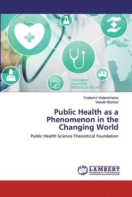 Public Health as a Phenomenon in the Changing World 1