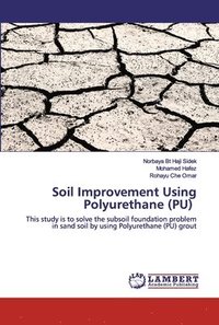 bokomslag Soil Improvement Using Polyurethane (PU)