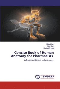 bokomslag Concise Book of Human Anatomy for Pharmacists