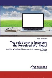 bokomslag The relationship between the Perceived Workload