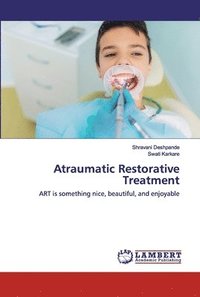bokomslag Atraumatic Restorative Treatment