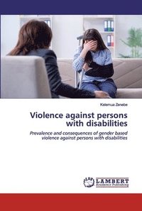 bokomslag Violence against persons with disabilities