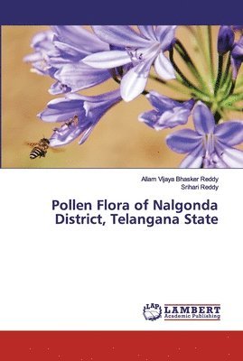 Pollen Flora of Nalgonda District, Telangana State 1