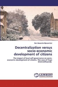 bokomslag Decentralization versus socio-economic development of citizens