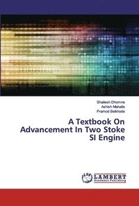 bokomslag A Textbook On Advancement In Two Stoke SI Engine