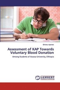 bokomslag Assessment of KAP Towards Voluntary Blood Donation