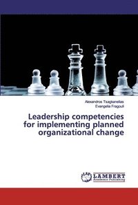 bokomslag Leadership competencies for implementing planned organizational change