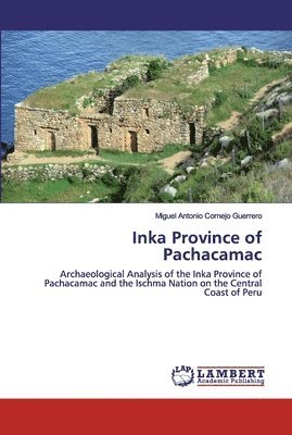 Inka Province of Pachacamac 1