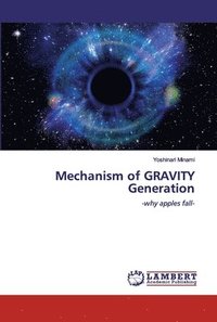 bokomslag Mechanism of GRAVITY Generation