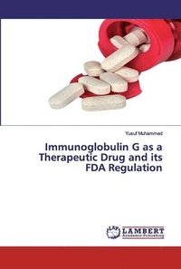 bokomslag Immunoglobulin G as a Therapeutic Drug and its FDA Regulation