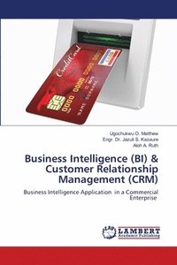 bokomslag Business Intelligence (BI) & Customer Relationship Management (CRM)