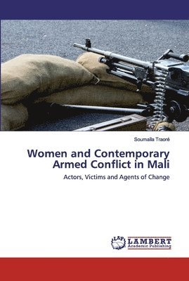 bokomslag Women and Contemporary Armed Conflict in Mali