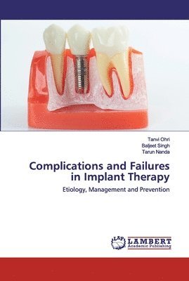 Complications and Failures in Implant Therapy 1