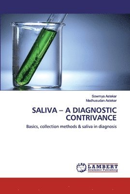 Saliva - A Diagnostic Contrivance 1