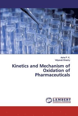 bokomslag Kinetics and Mechanism of Oxidation of Pharmaceuticals