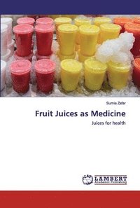 bokomslag Fruit Juices as Medicine