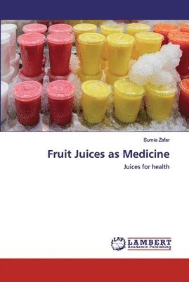 Fruit Juices as Medicine 1
