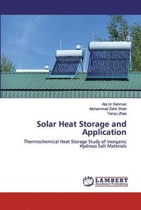 bokomslag Solar Heat Storage and Application